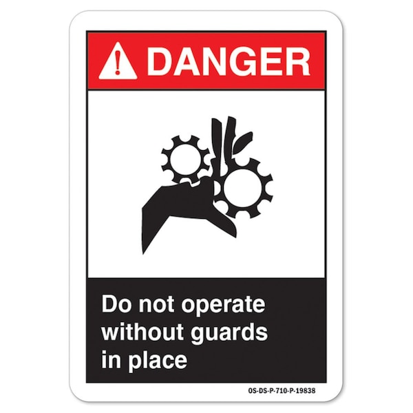 ANSI Danger Sign, Do Not Operate W/O Guards In Place, 24in X 18in Decal, 18" H, 24" W, Landscape